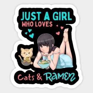 Just a Girl Who Loves Cats and Ramen Sticker